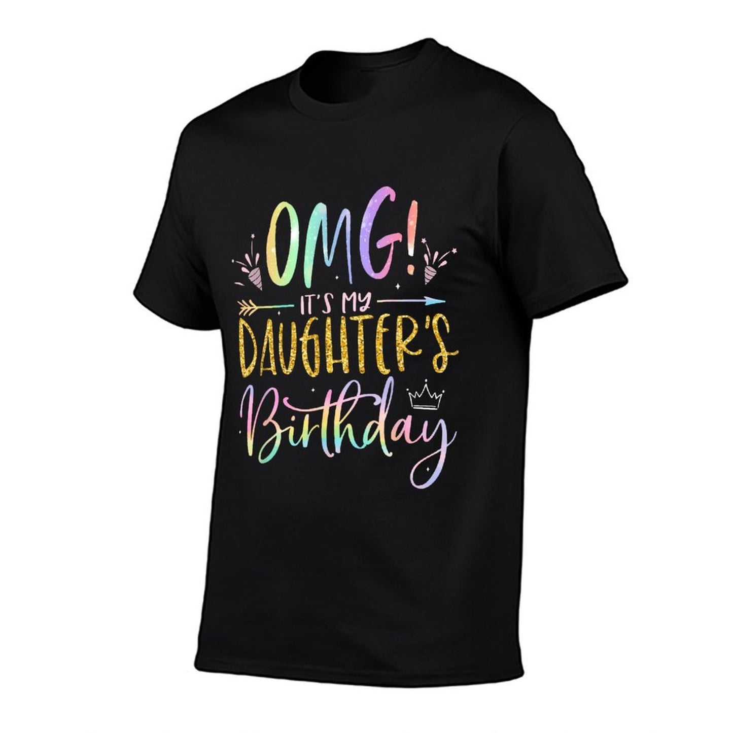 OMG It's My Daughter's Birthday Happy BDay Tie Dye Mom Dad Trendy Pattern T-Shirt