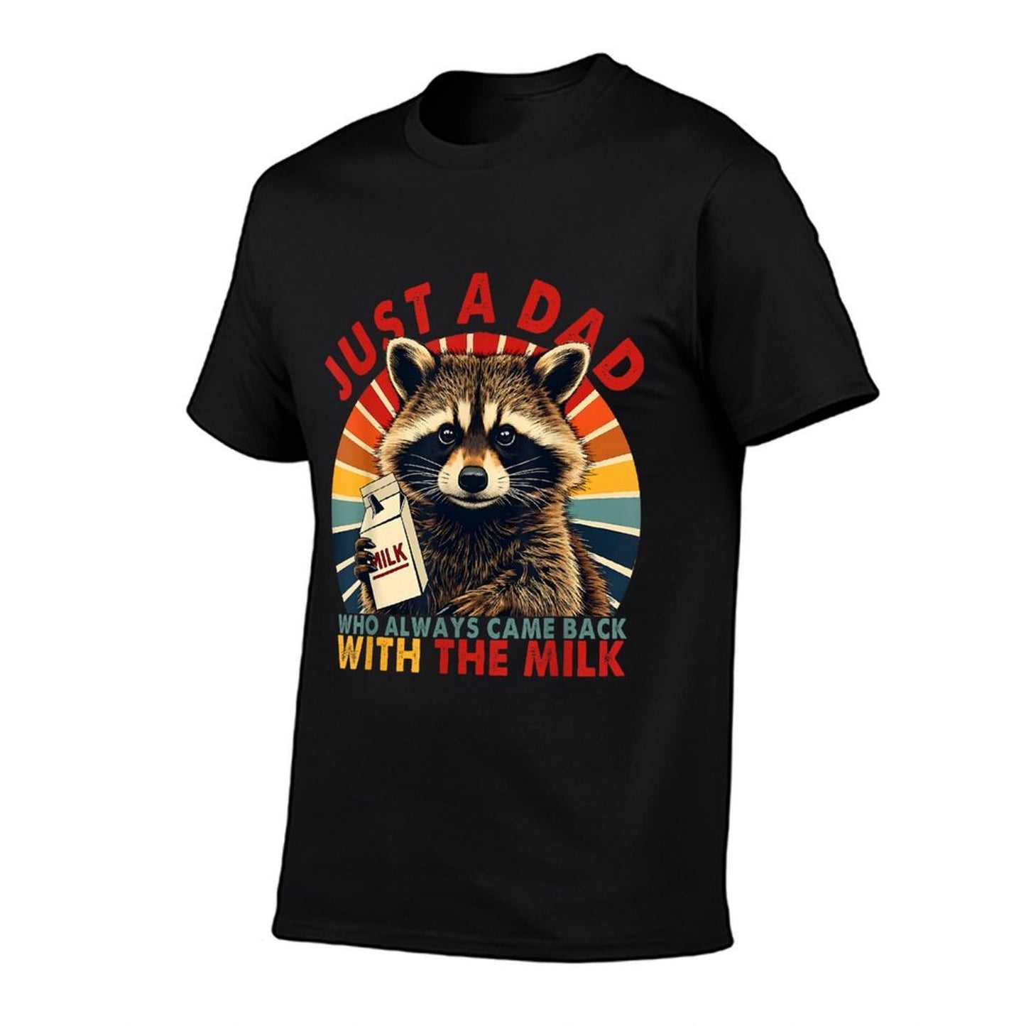 Just A Dad Who Always Came Back With The Milk Fathers Day Graphic-printed T-Shirt