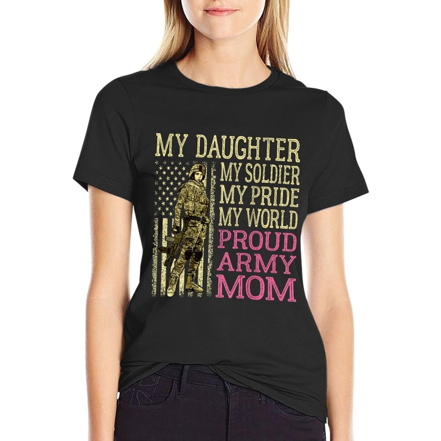 My Daughter My Soldier Hero Proud Army Mom Military Mother Easy-care T-Shirt