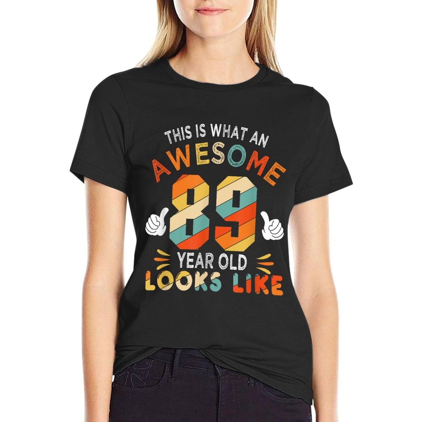 89th Birthday Gift 89 Years Old Looks Like Funny 89th Bday Graphic-printed T-Shirt