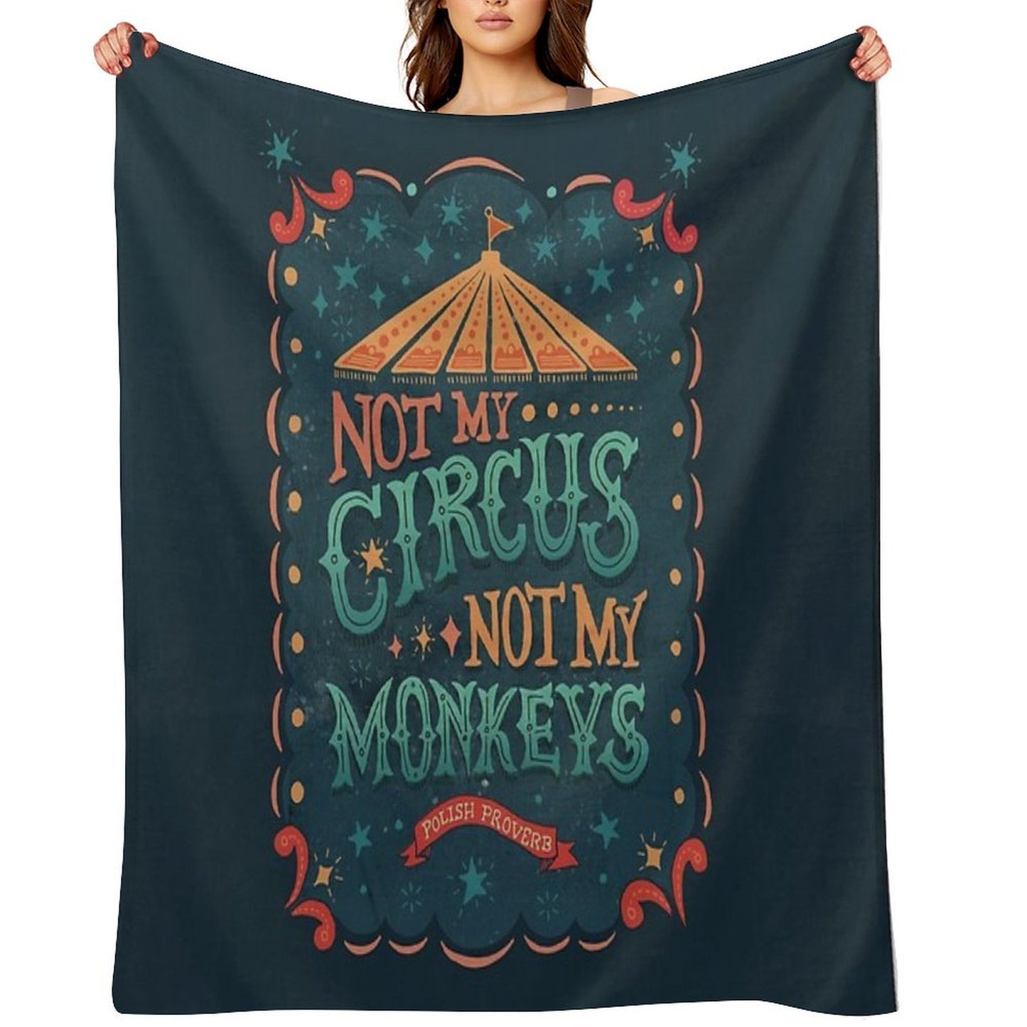 Not My Circus Not My Monkeys Comfort Throw Blanket