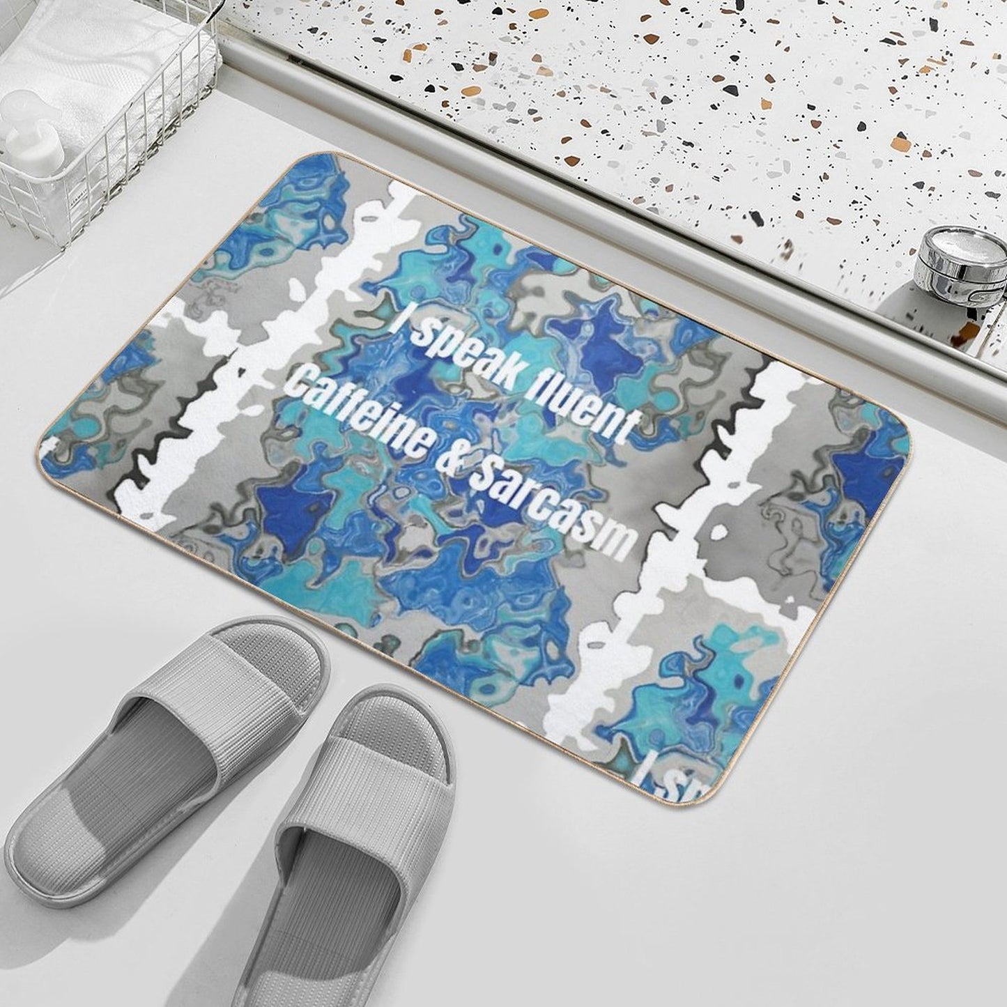 I Speak Fluent Caffeine & Sarcasm Slip-Resistant Bath Mat