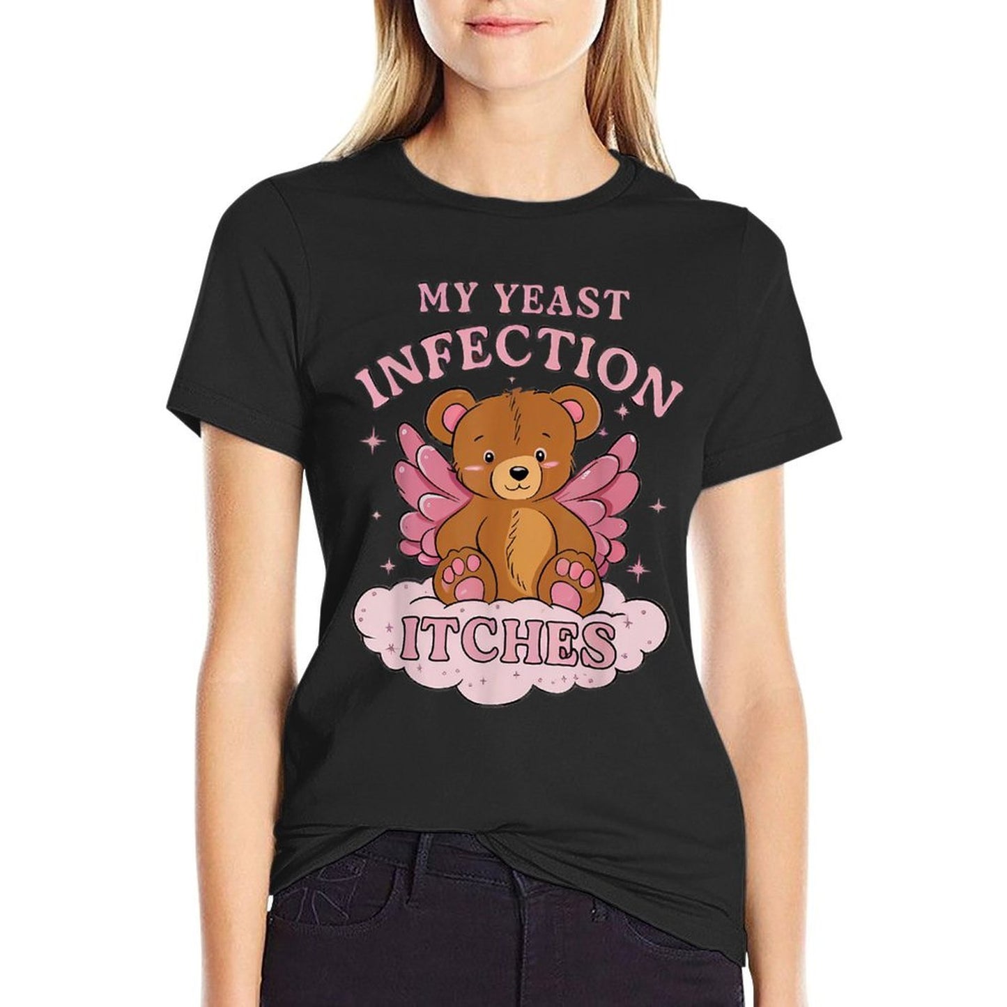 My Yeast Infection Itches Bear Funny Oddly Specific Meme Cotton T-Shirt