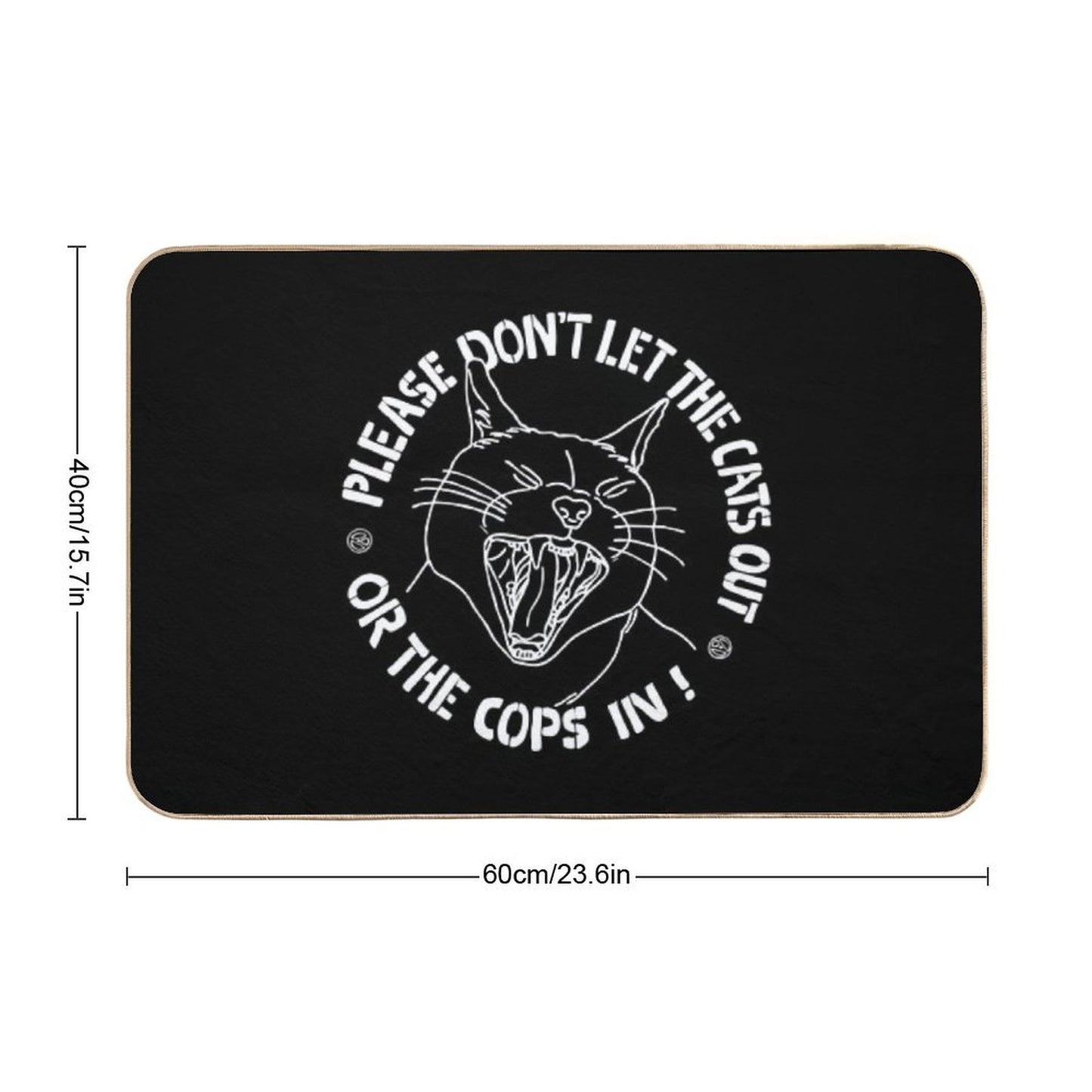 Don't Let The Cats Out Or The Cops in Rapid-Drying Bath Mat