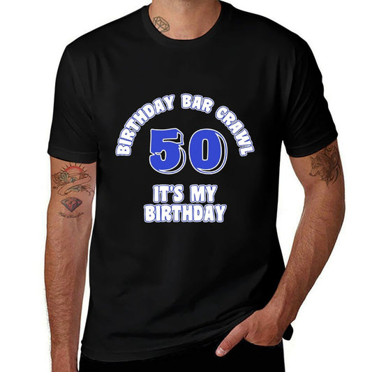 50th Birthday, Birthday Bar Crawl Gift, Birthday Squad  Eco-friendly Material T-Shirt