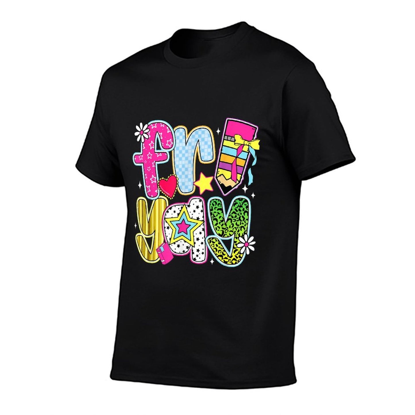 Fri-Yay Happy Friday Funny Weekend Teacher Back To School Tagless Design T-Shirt