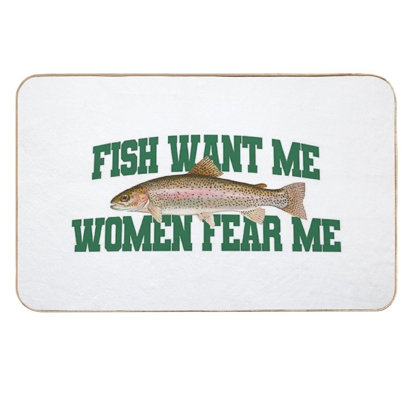 Fish Want Me Women Fear Me Meme Easy Maintenance Bath Mat