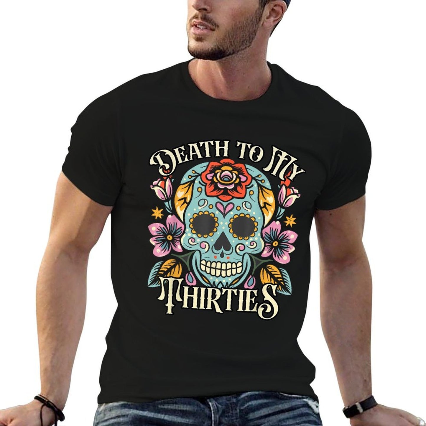Death To My Thirties RIP 30s Floral Skull 40th Birthday High-quality Stitching T-Shirt