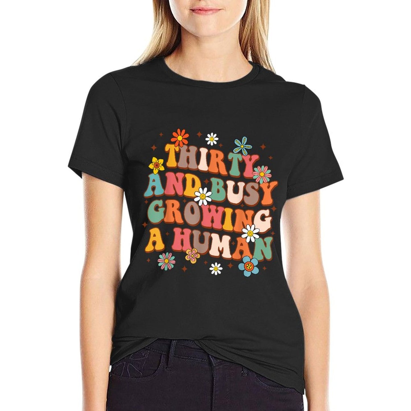30th Birthday Pregnancy Shower Thirty & Busy Growing A Human Versatile T-Shirt