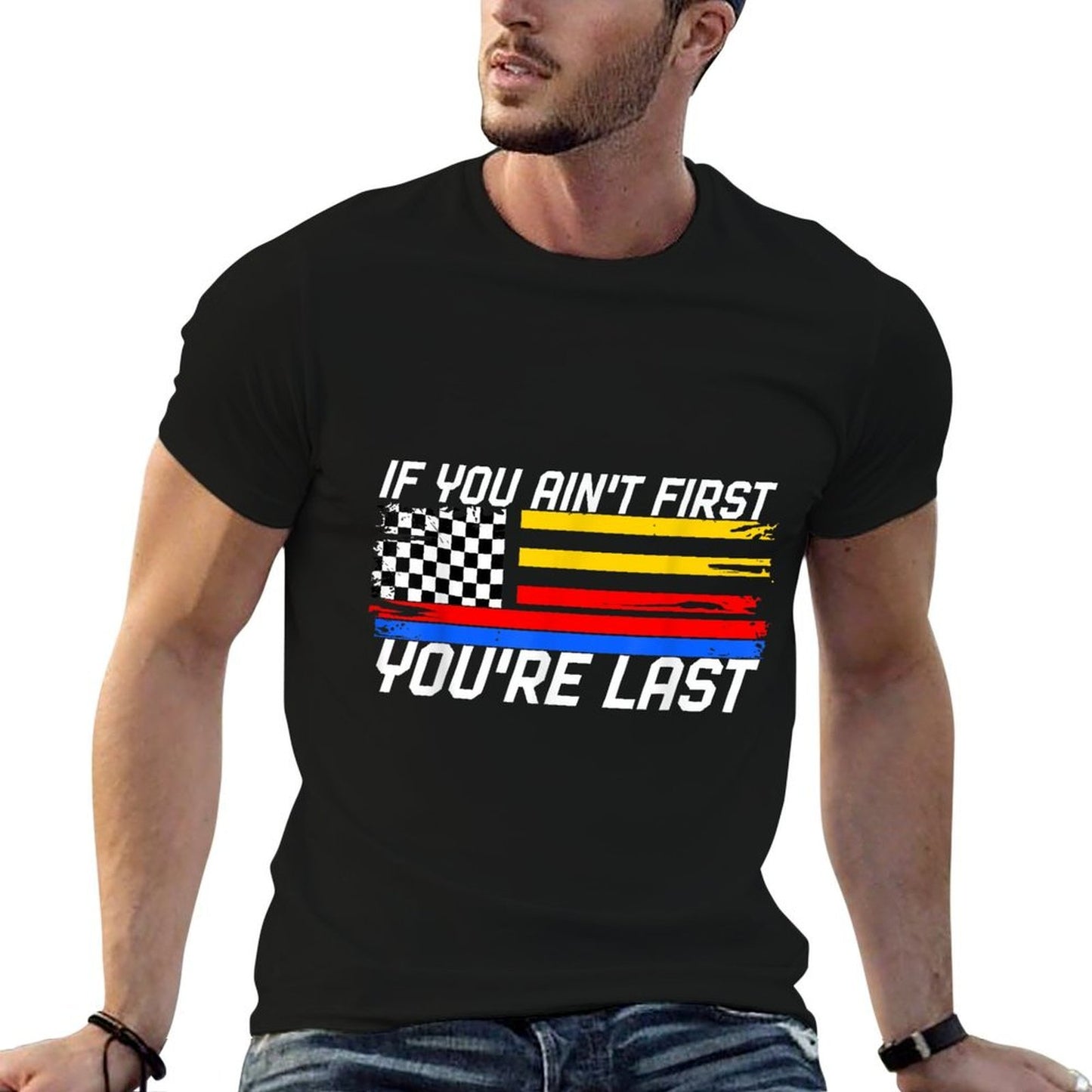 US Flag Car Racing If You Ain't First You're Last Lightweight T-Shirt