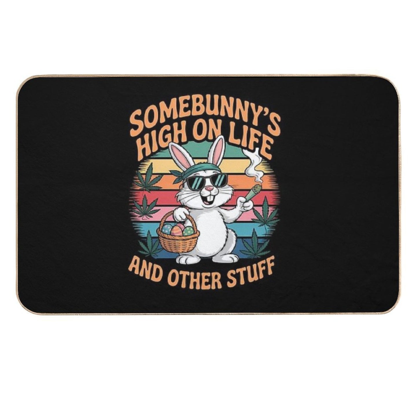Happy 420 Easter Smoking Weed Funny Some Bunny's High Absorbent Bath Mat