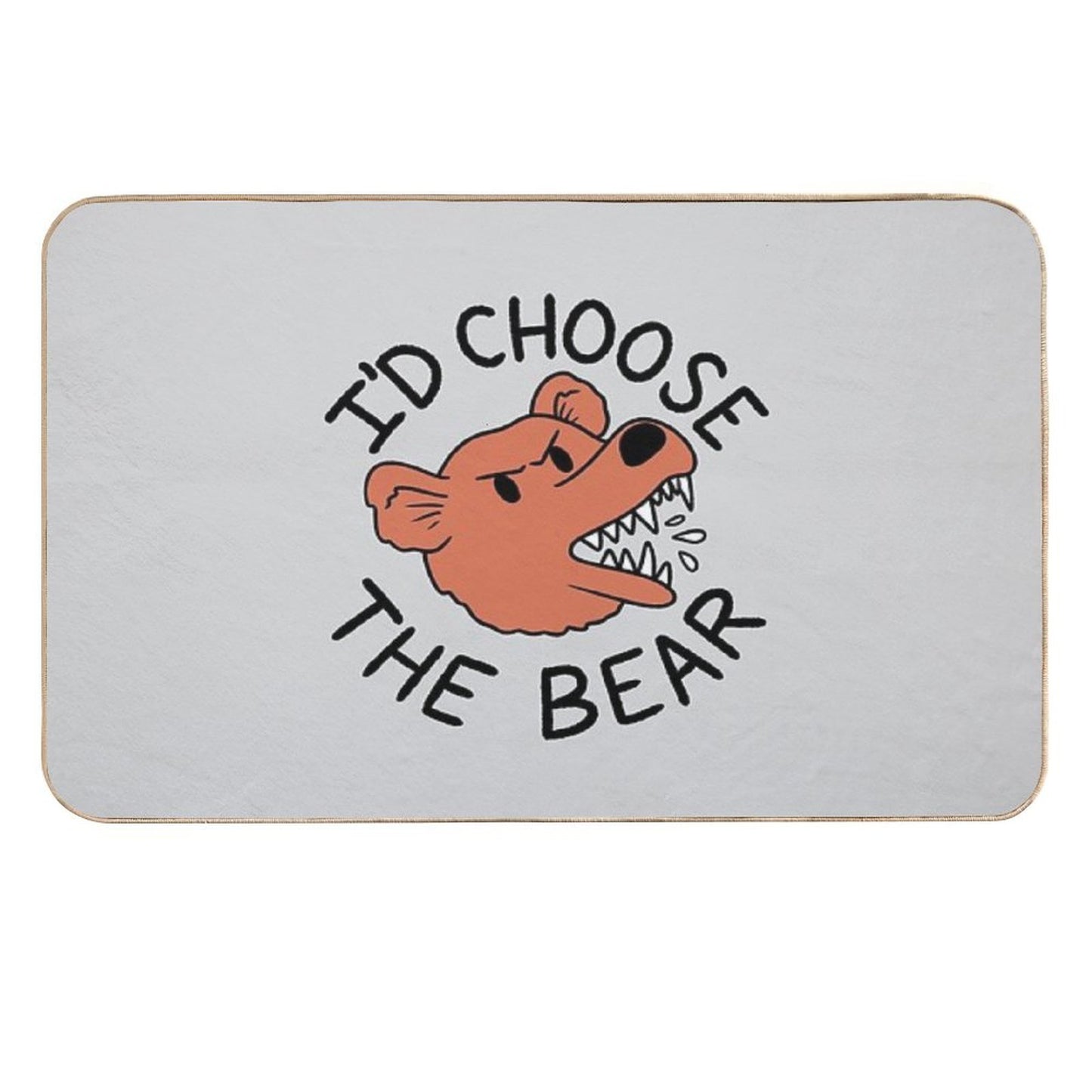 Bear Or Man in The Woods I'd Choose The Bear Pet-Safe Bath Mat