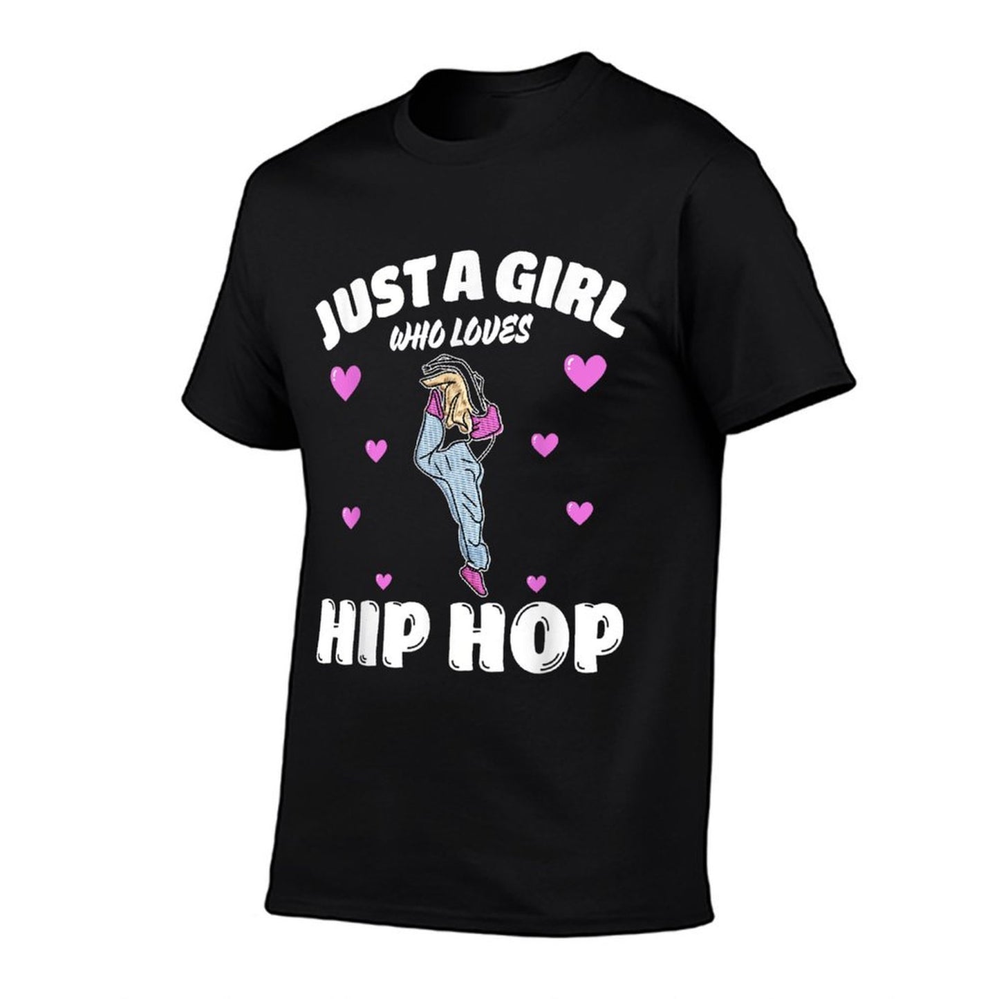 Just A Girl Who Loves Hip Hop, Music Lover  Cotton T-Shirt