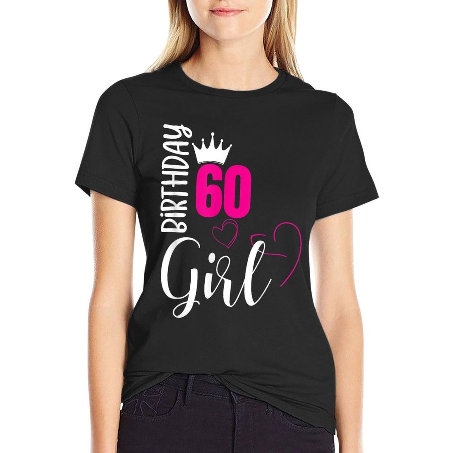 60 Birthday Girl Happy 60th Birthday Durable T-Shirt