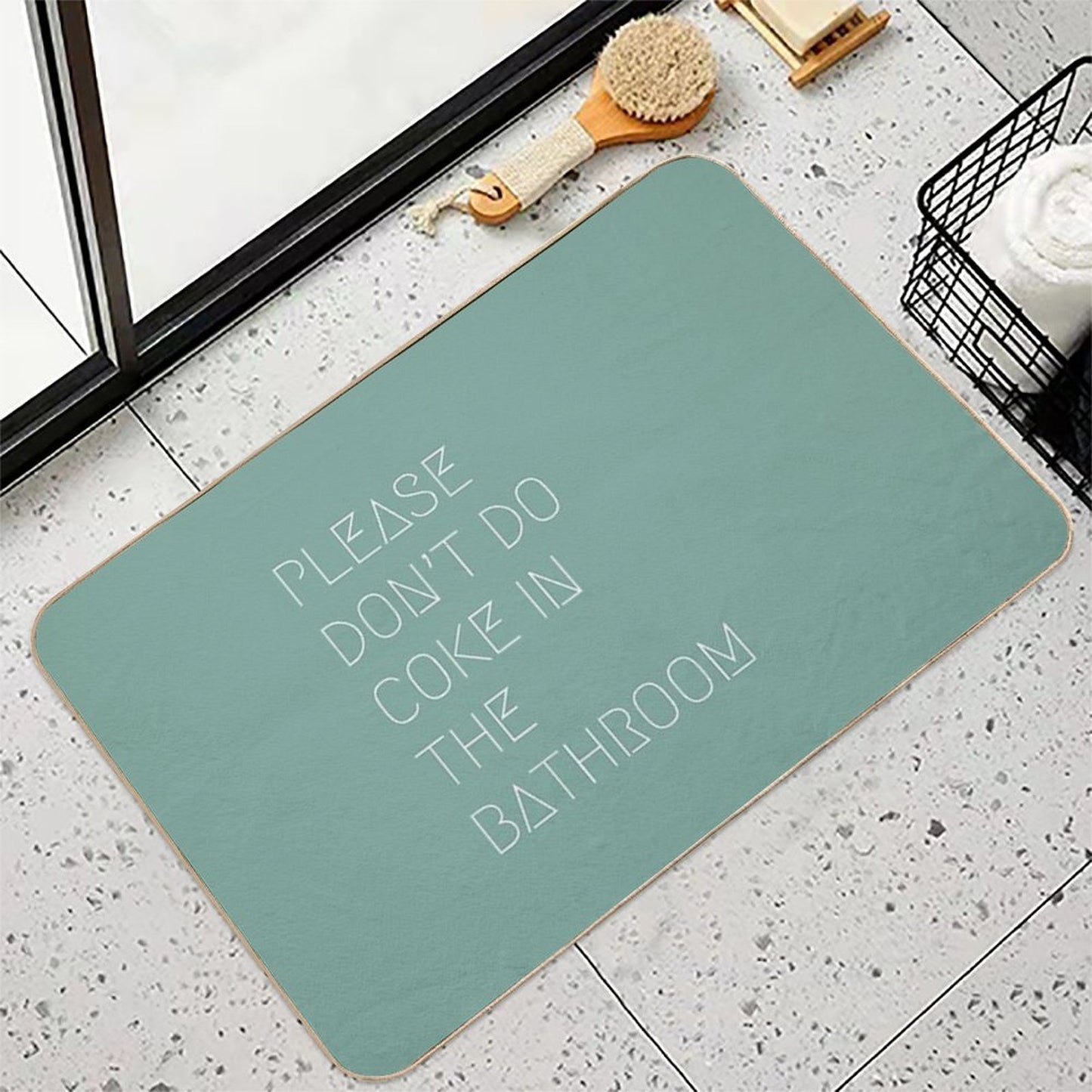 Please Don’t Do Coke In The Bathroom Toxin-Free Bath Mat