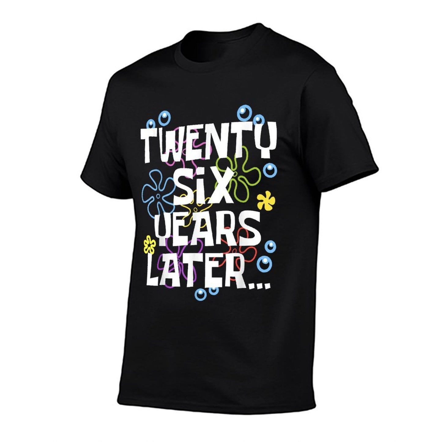 TWENTY SIX YEARS LATER 26 Year Old Birthday Gifts Women Men Polyester Blend T-Shirt