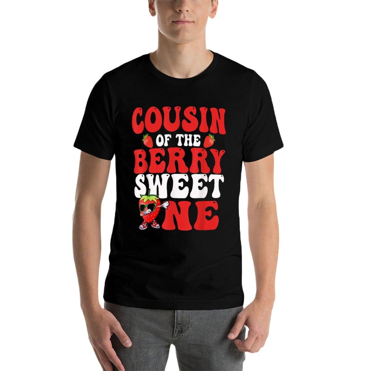 Cousin Of The Berry Sweet One Strawberry First Birthday Comfortable T-Shirt