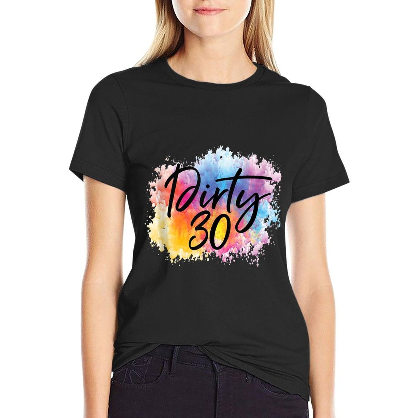 Dirty 30,Women Dirty 30s for Her Crew,Dirty 30 Oversized Silhouette T-Shirt