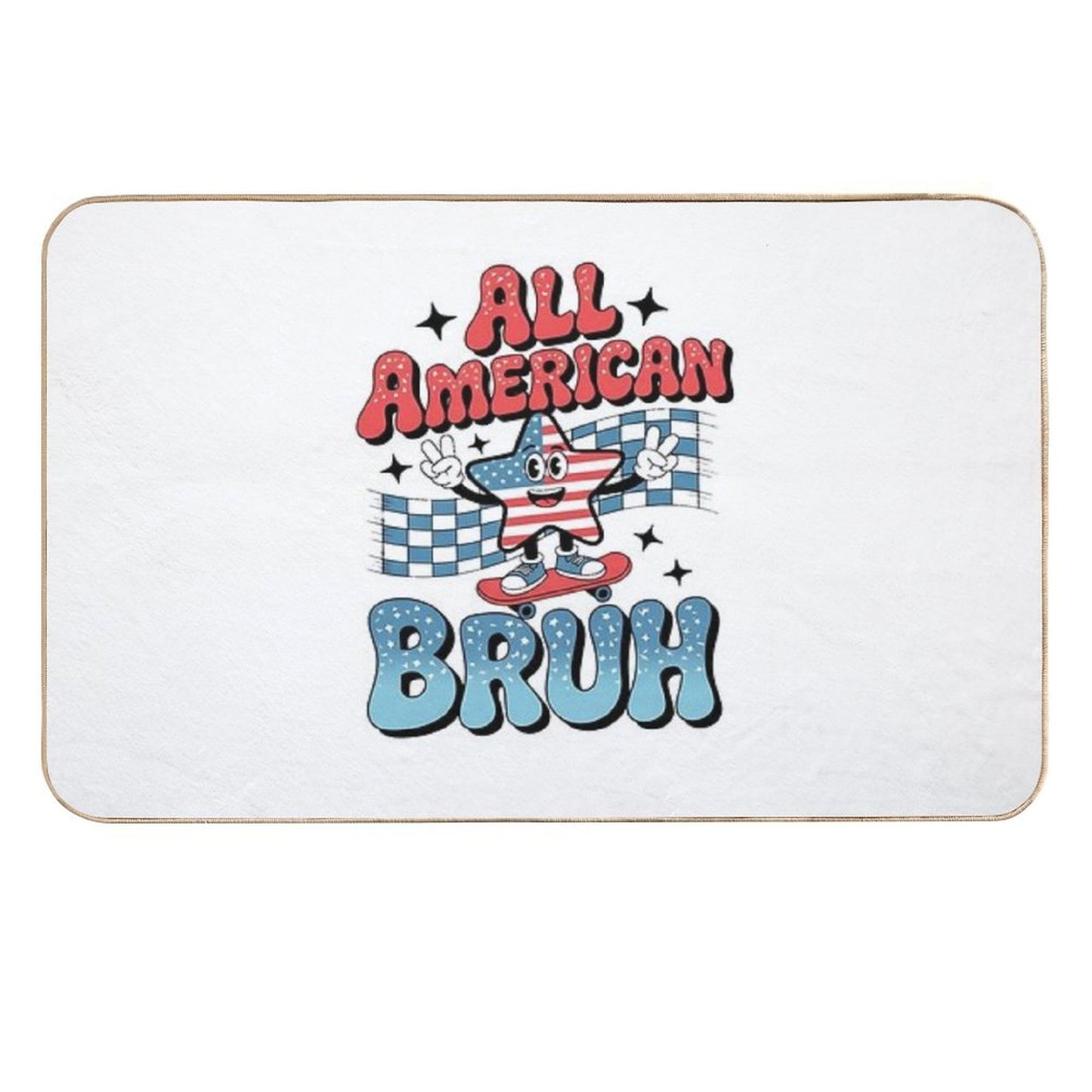 All American Bruh 4th Of July Patriotic USA Fade-Resistant Bath Mat