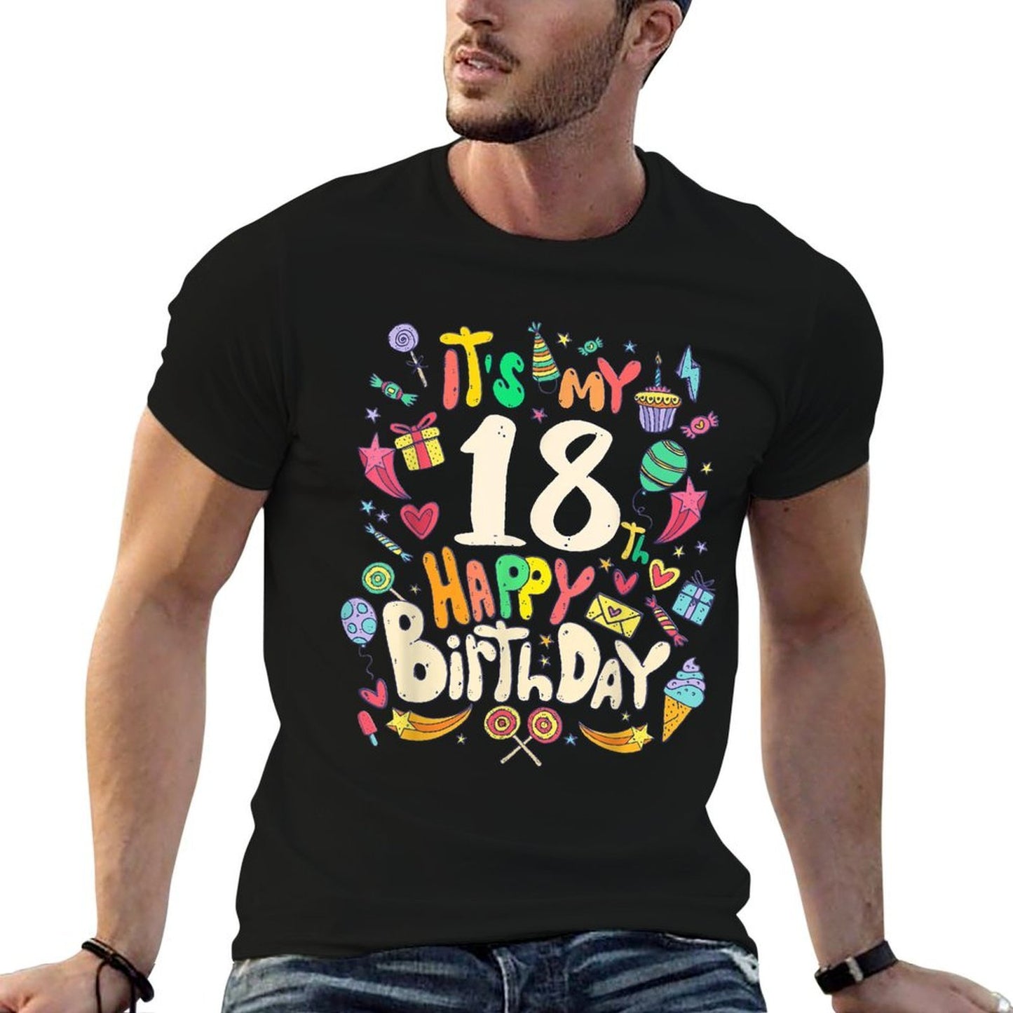Funny Its My 18th Birthday Colorful Happy Birthday Comfortable T-Shirt