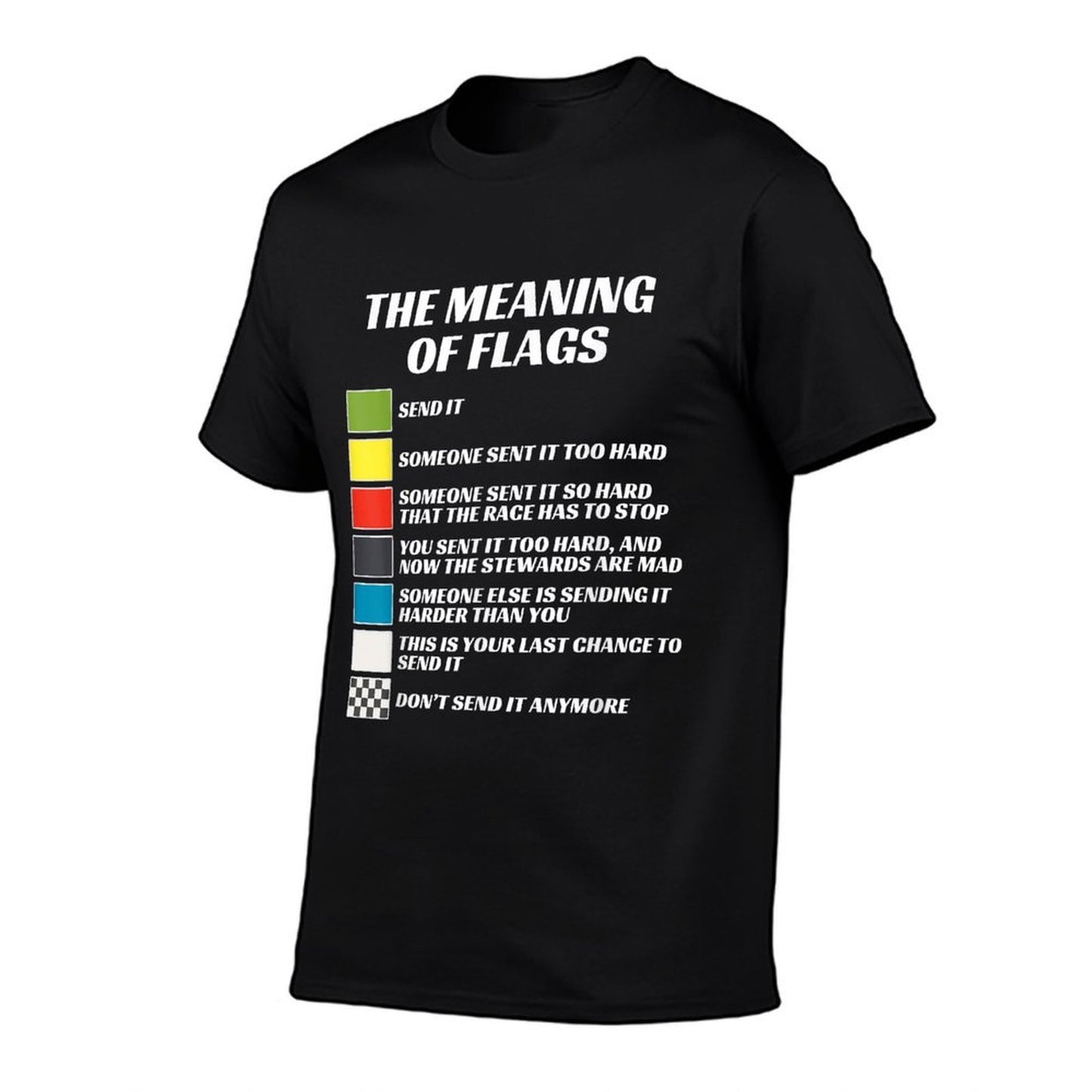 The Meaning of Racings, Just Gonna Send It, Race Trendy Pattern T-Shirt
