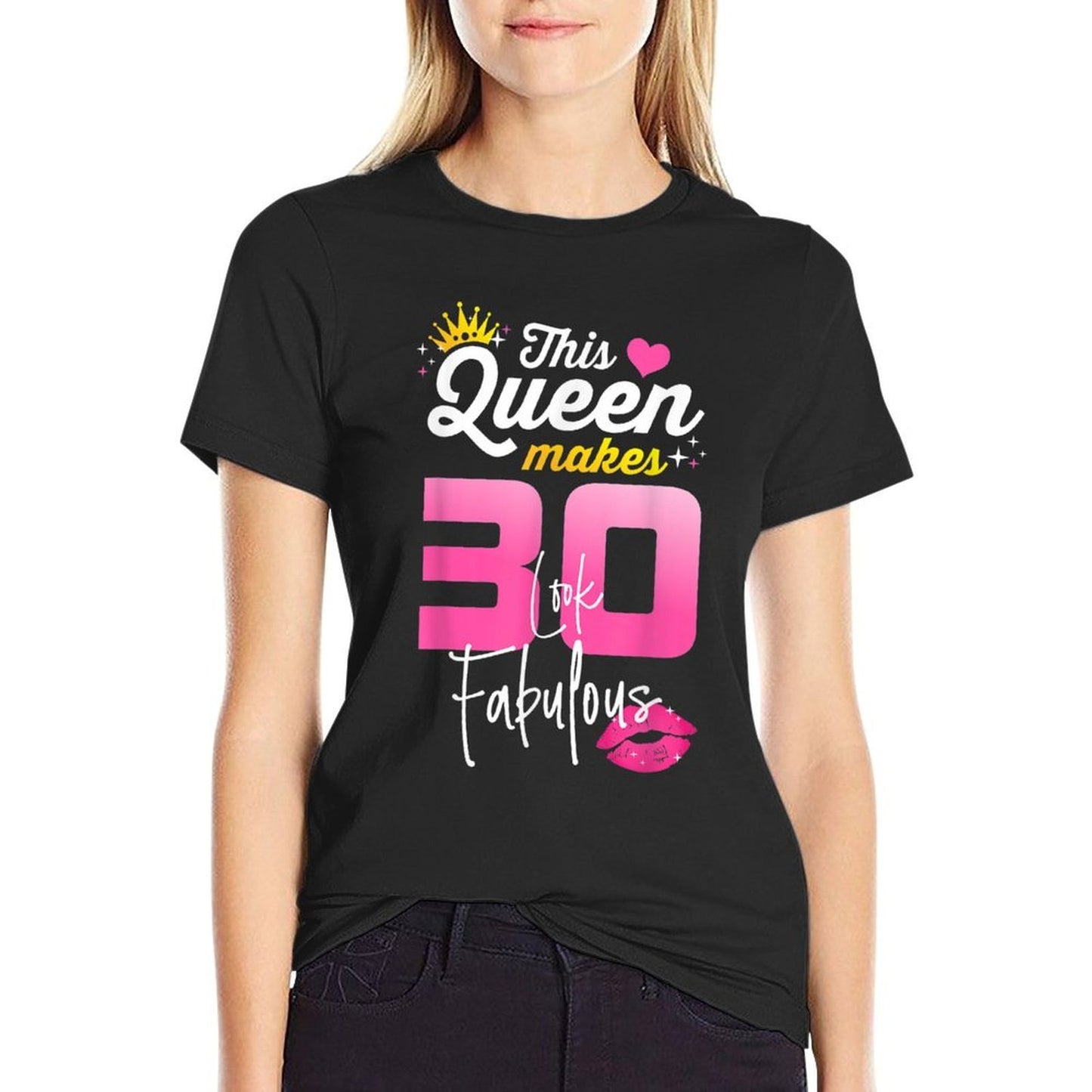 This Queen Makes 30 Look Fabulous 30 Year Old 30th Birthday High-quality Stitching T-Shirt
