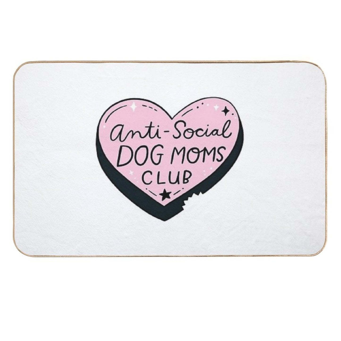 Anti-Social Dog Moms Club Repositionable Bath Mat