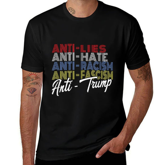 Anti Trump Hate Lies And Fascism Resist Vote Nov 5 2024  Fade-proof Color T-Shirt