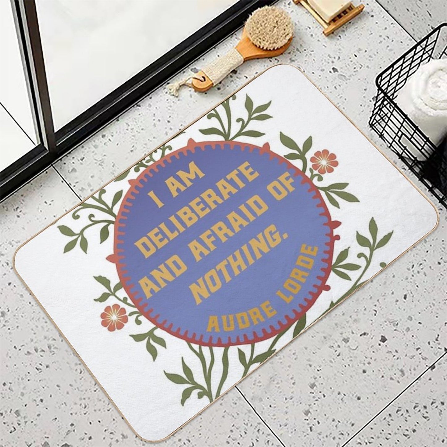 I Am Deliberate And Afraid Of Nothing. Audre Lorde Stain-Proof Bath Mat
