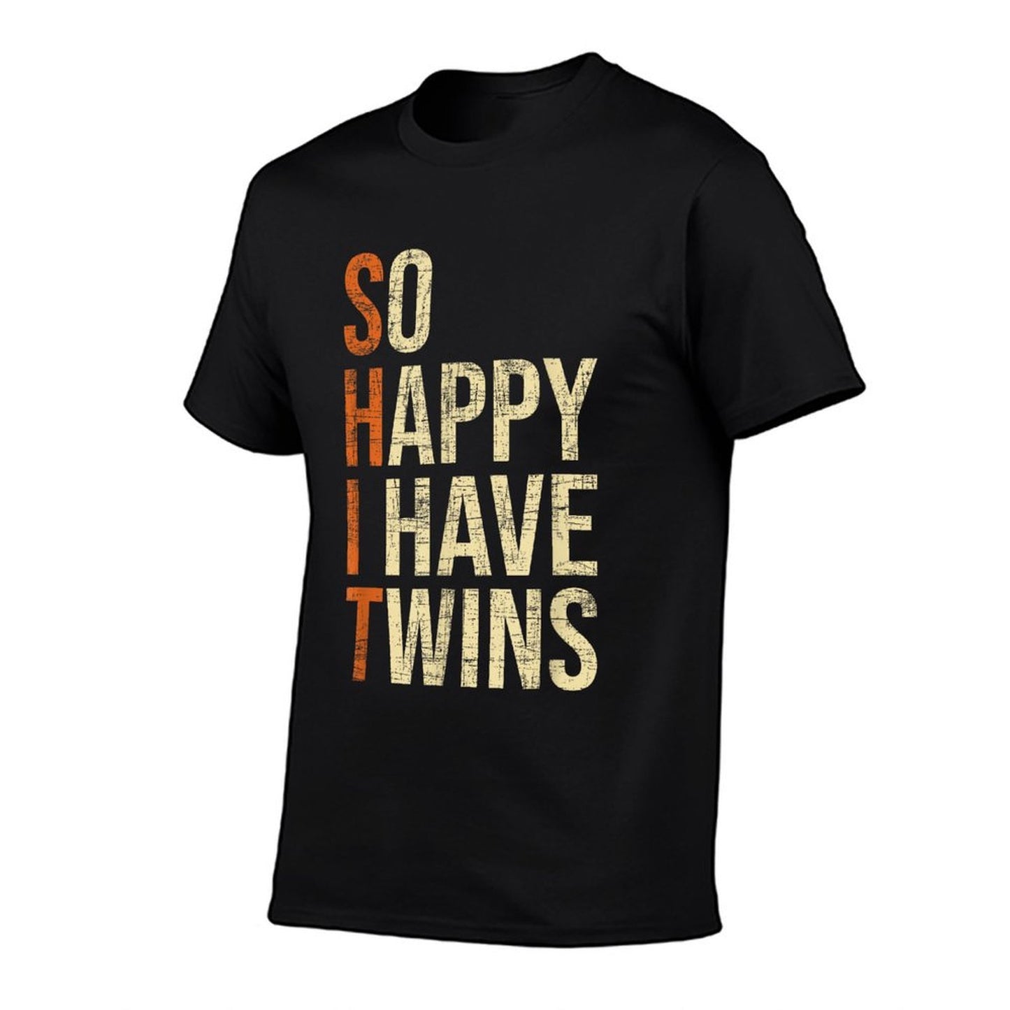 So Happy I Have Twins - Twin Dad Father Mother Of Twins High-quality Stitching T-Shirt