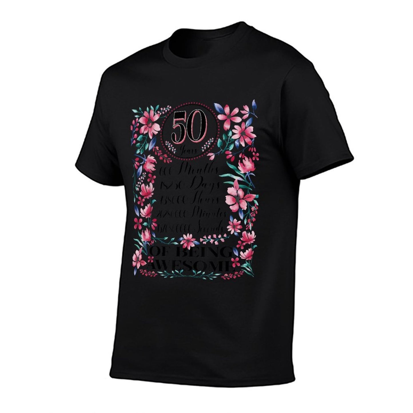50 Years, Months, Days Floral Watercolor Women 50th Birthday Summer-ready Fabric T-Shirt