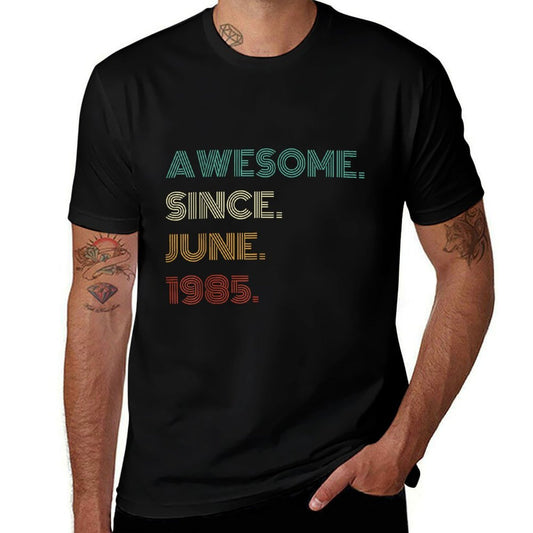 40 Years Old Awesome Since June 1985 40th Birthday  Quick-drying T-Shirt
