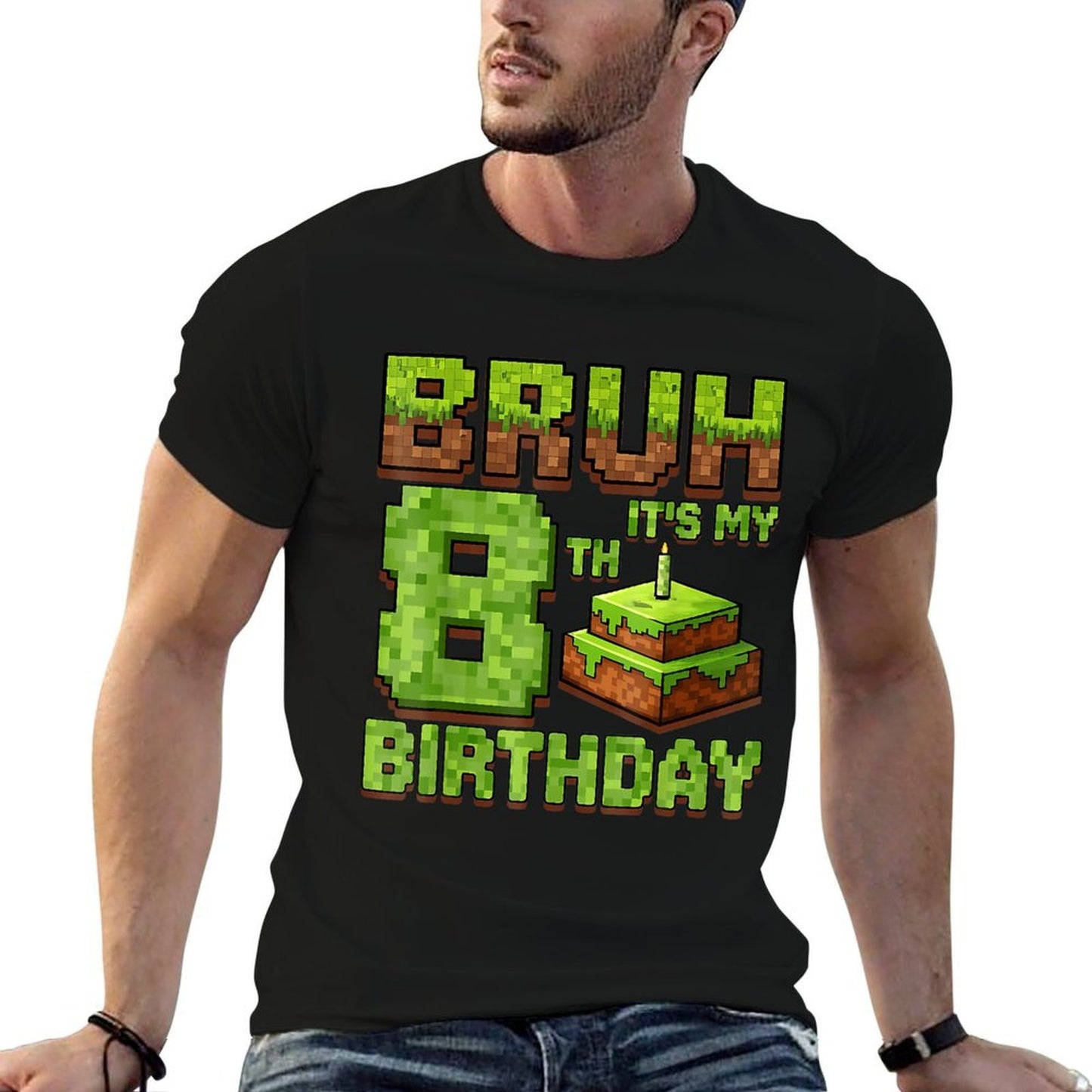 Funny Birthday Boy Bruh It's My 8th Birthday Game Pixel Easy-care T-Shirt