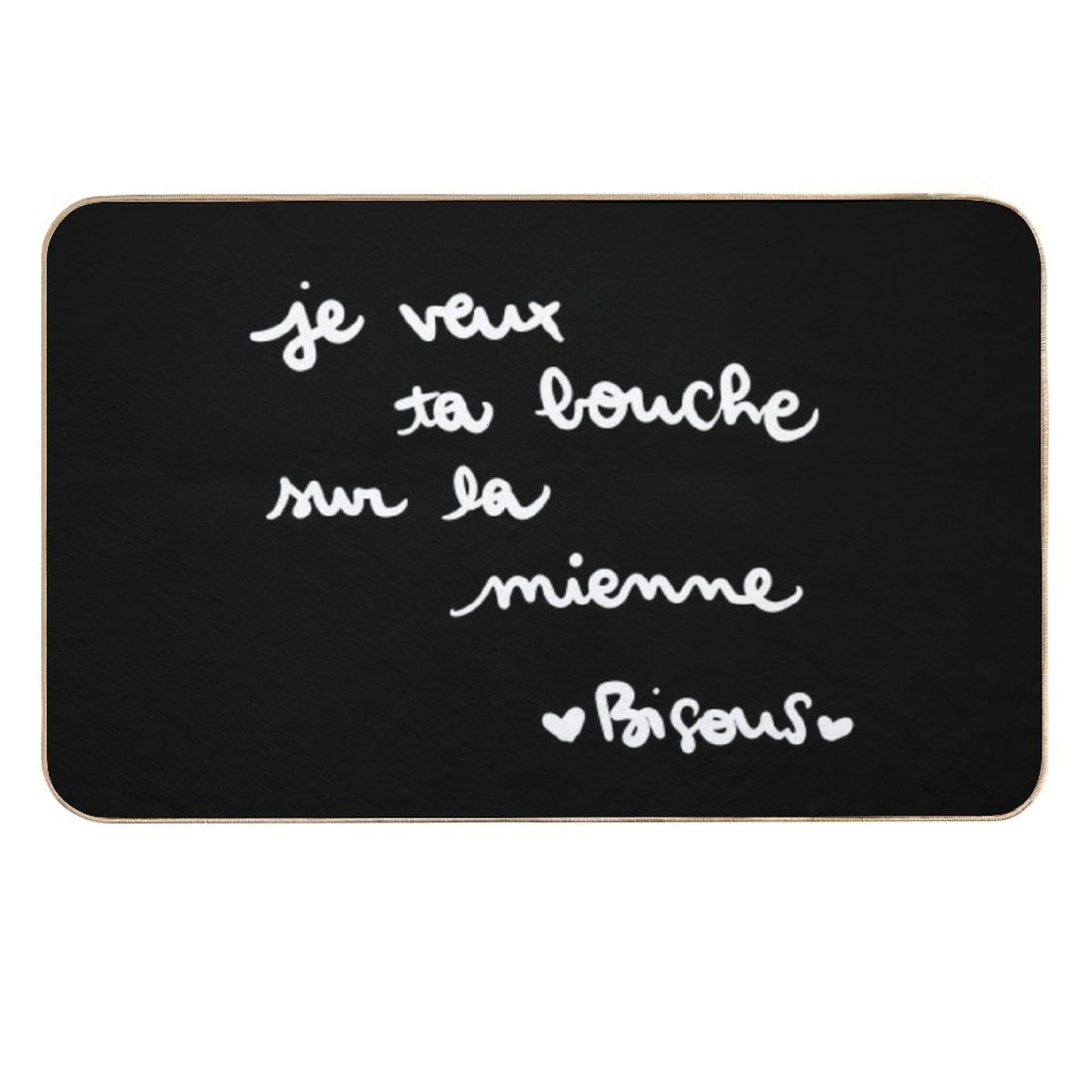 I Want Your Mouth on Mine Kisses Stain-Proof Bath Mat