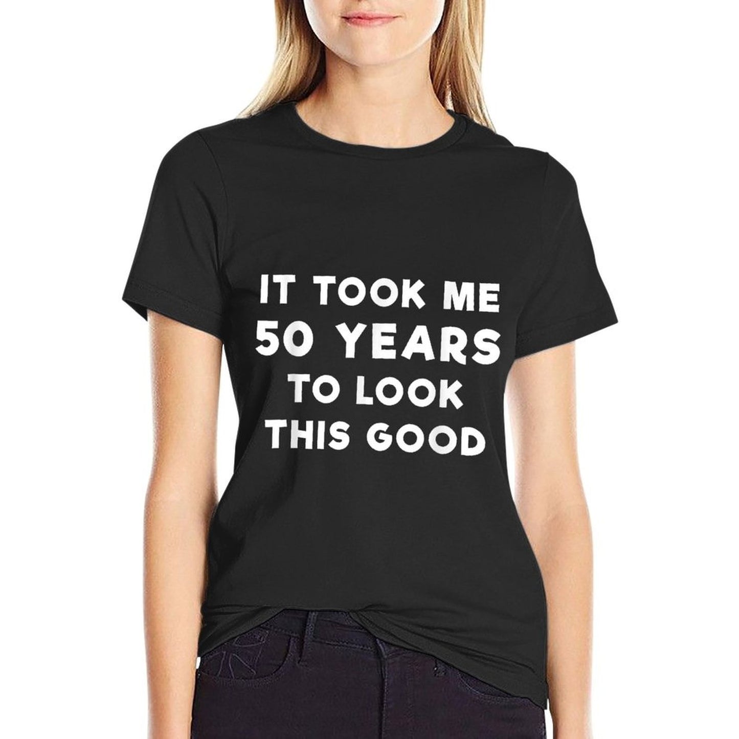 50 Years To Look This Good T - Funny 50th Birthday Graphic-printed T-Shirt