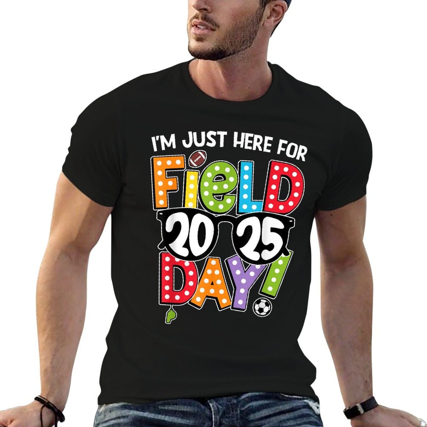 I'm Just Here For Field Day 2025 Games Team Teacher Kids Stretchy T-Shirt