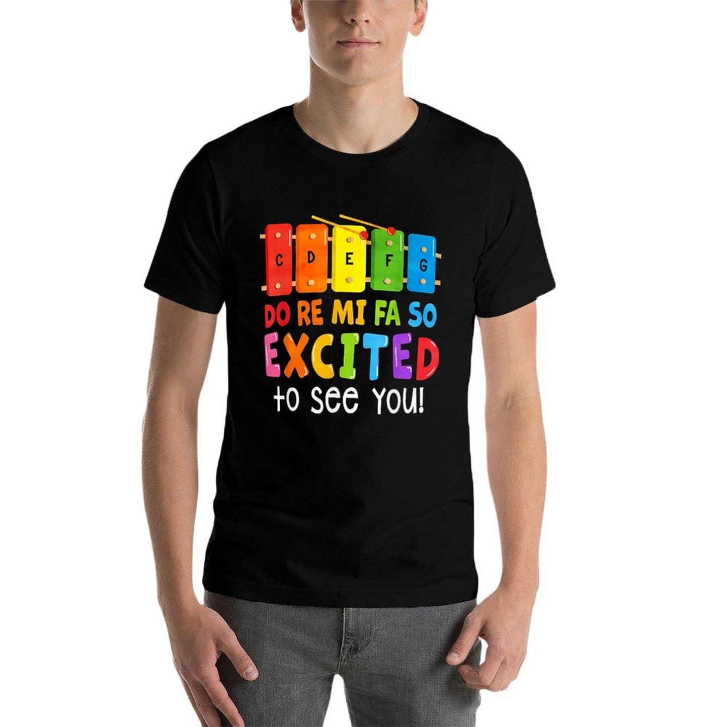 Do Re Mi Fa So Excited To See You Music Teacher Tagless Design T-Shirt