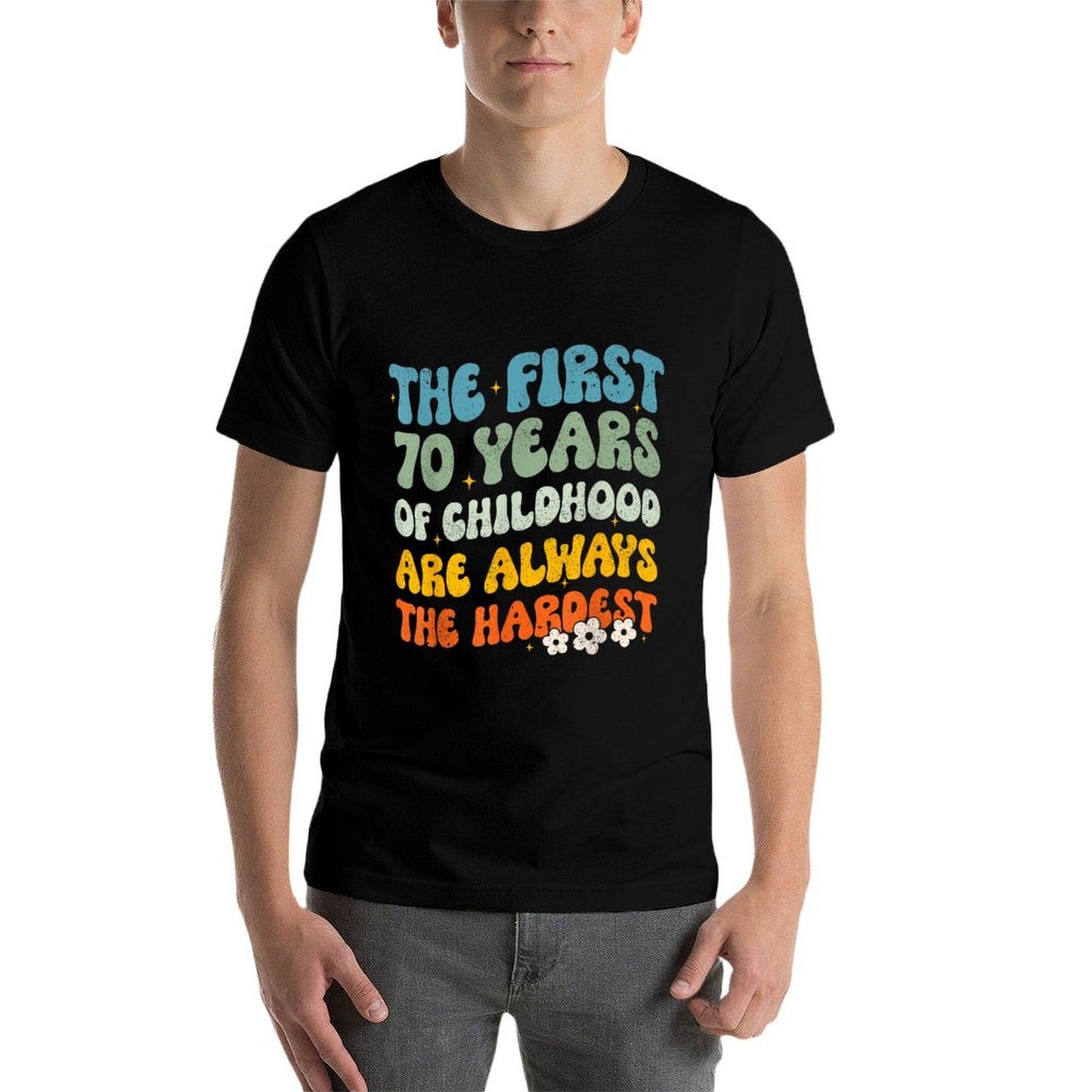 The First 70 Years Childhood Hardest Groovy 70th Birthday Graphic-printed T-Shirt