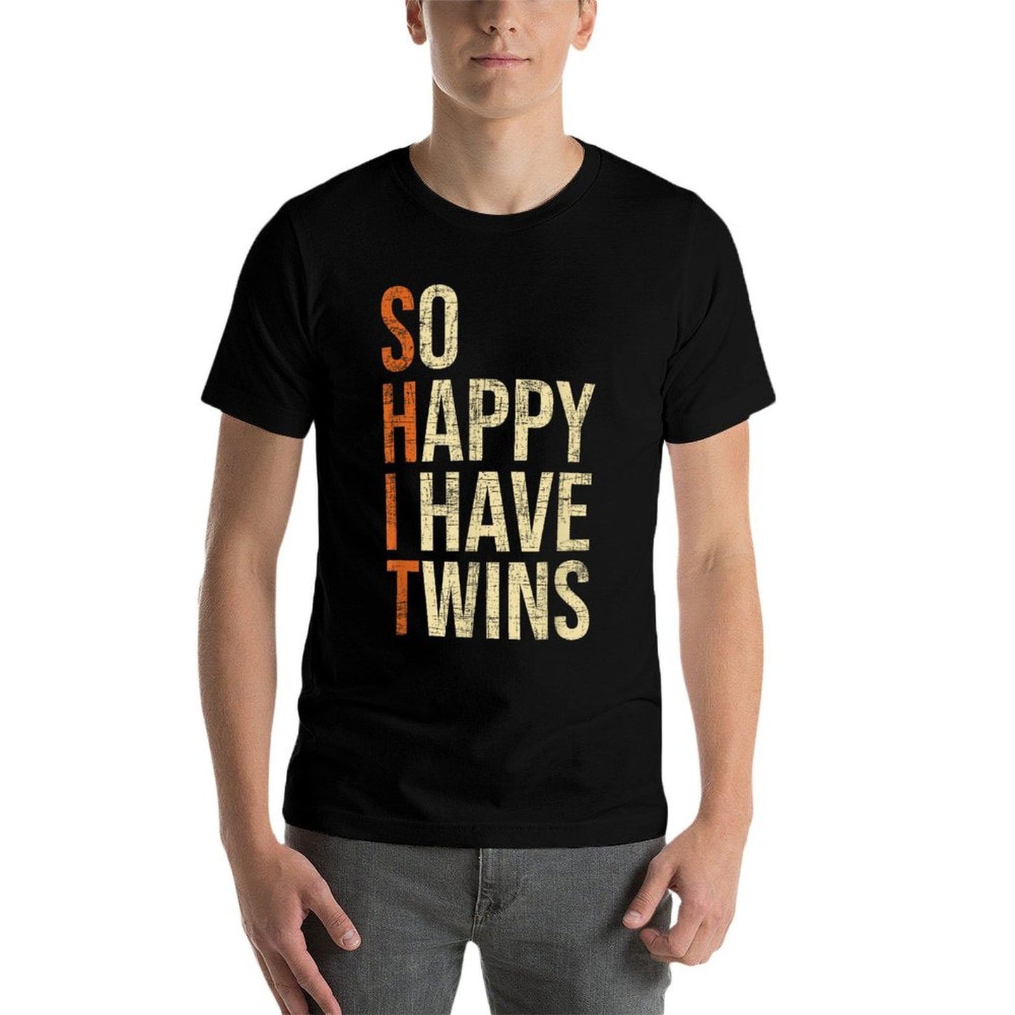 So Happy I Have Twins - Twin Dad Father Mother Of Twins High-quality Stitching T-Shirt