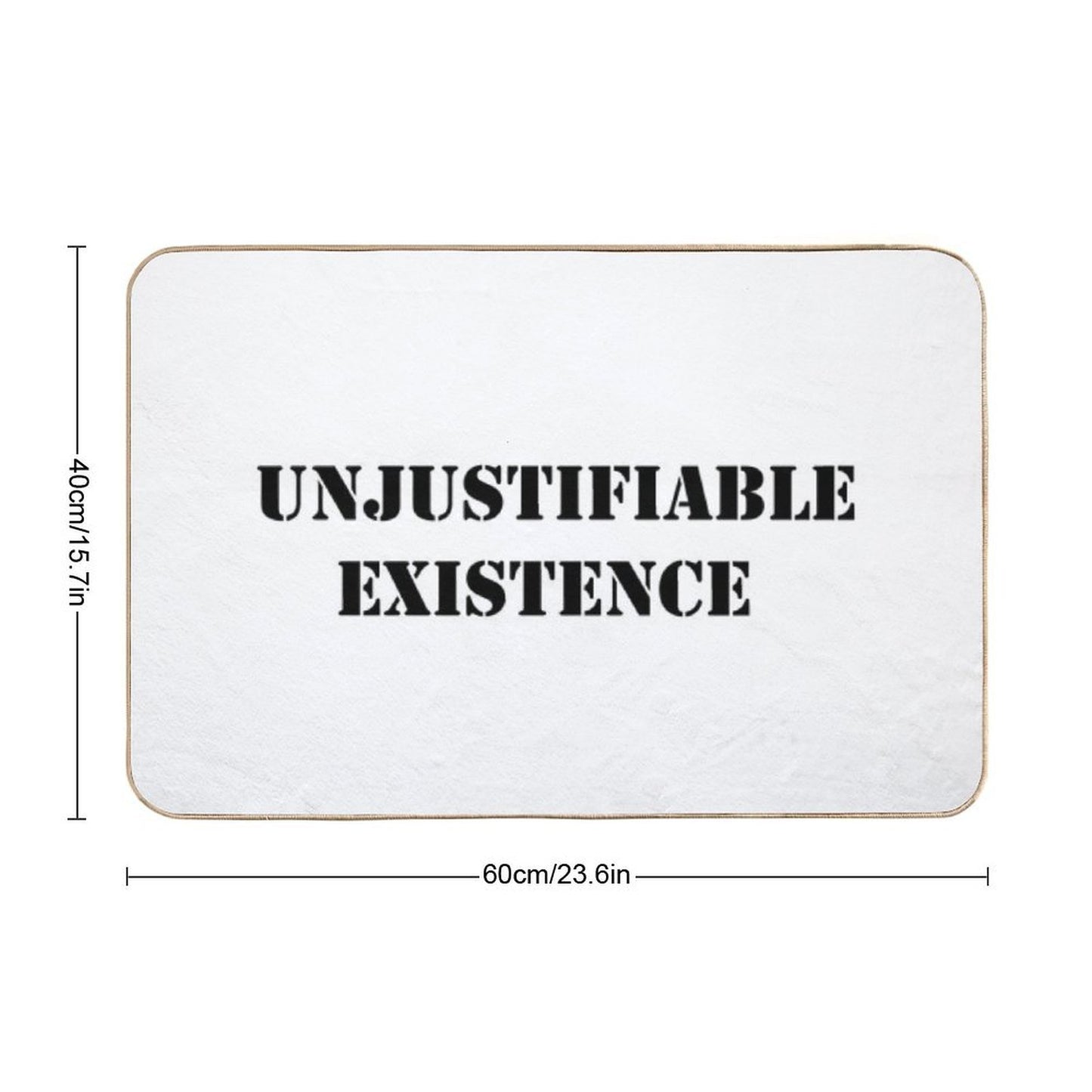 Unjustifiable, Existence! Absorbent Bath Mat