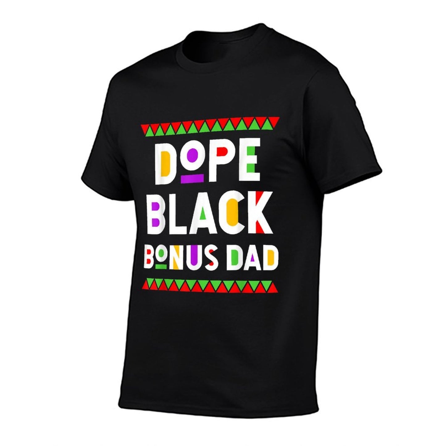 Dope Black Bonus Dad African American Black History Month  Cotton T-Shirt