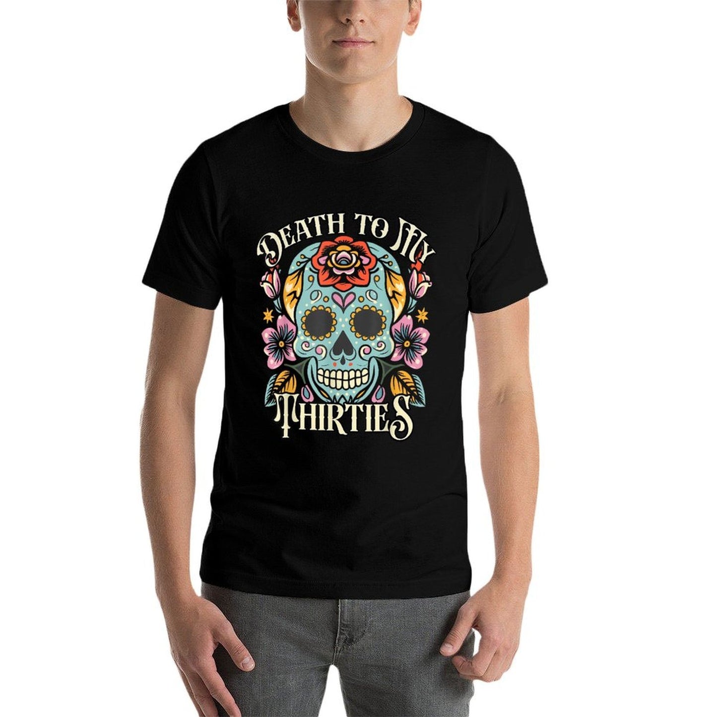 Death To My Thirties RIP 30s Floral Skull 40th Birthday High-quality Stitching T-Shirt