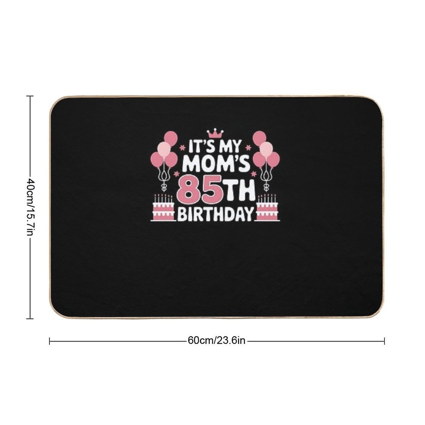 Balloons It's My Mom's 85th Birthday 1940 85 Years Old Rapid-Drying Bath Mat