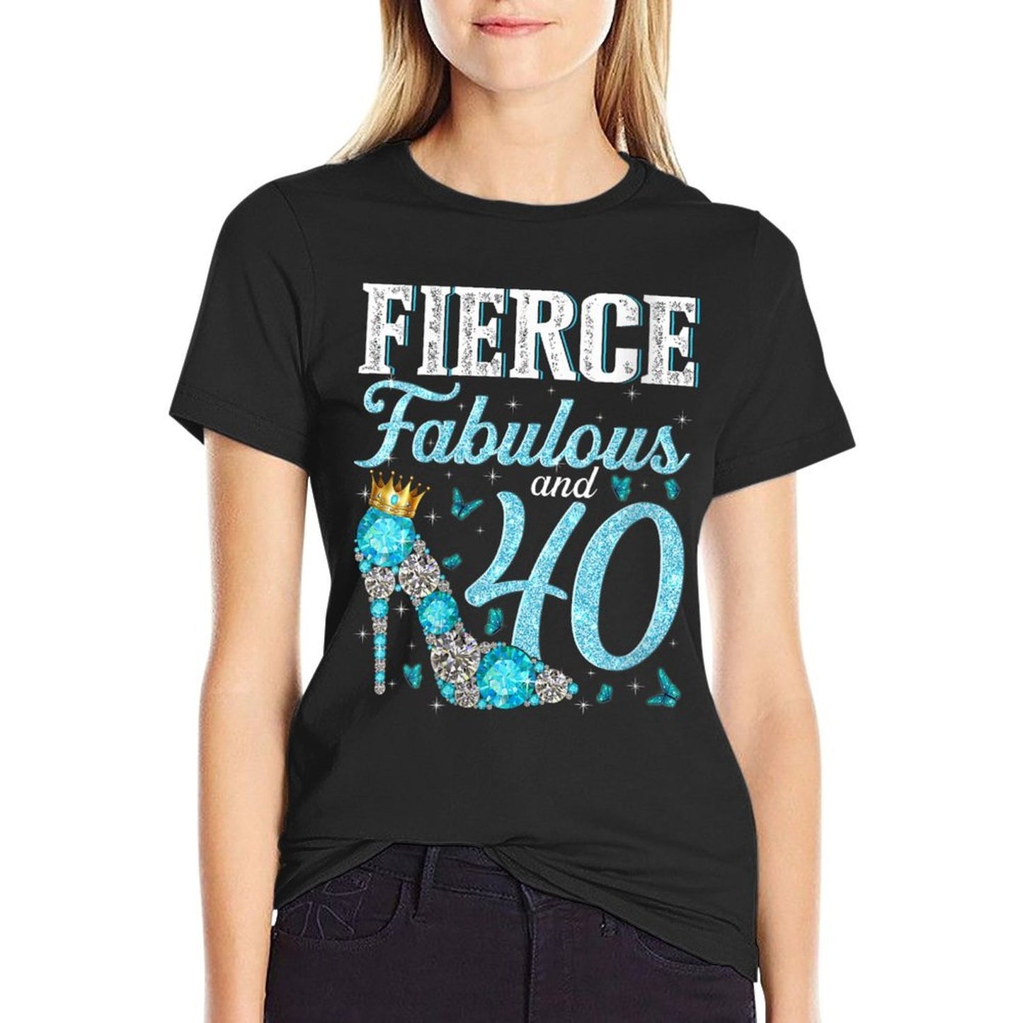 Womens Fierce Fabulous And 40 Year Old 40th Birthday Gifts Heels Graphic-printed T-Shirt
