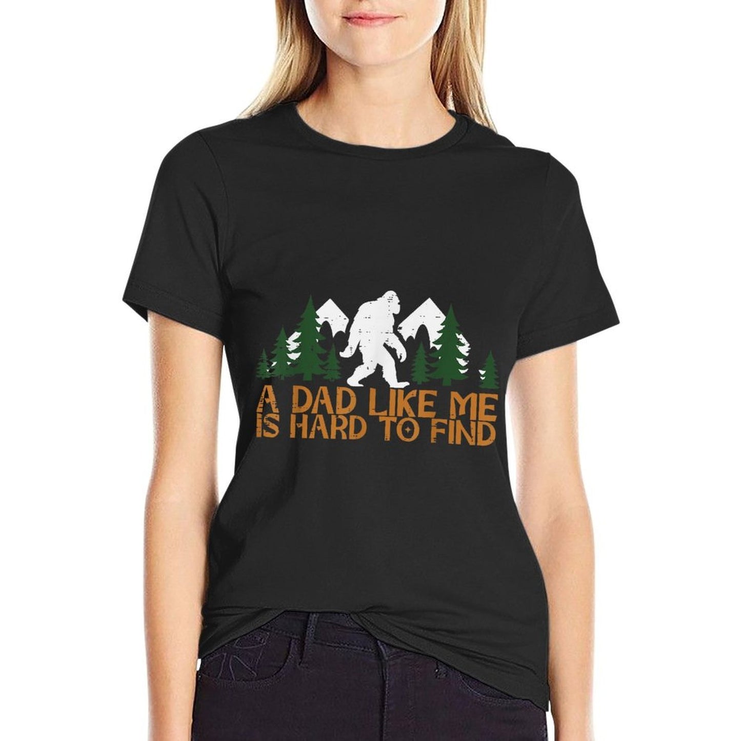 Dad Like Me Hard To Find Bigfoot Fathers Day Sasquatch Papa High-quality Stitching T-Shirt