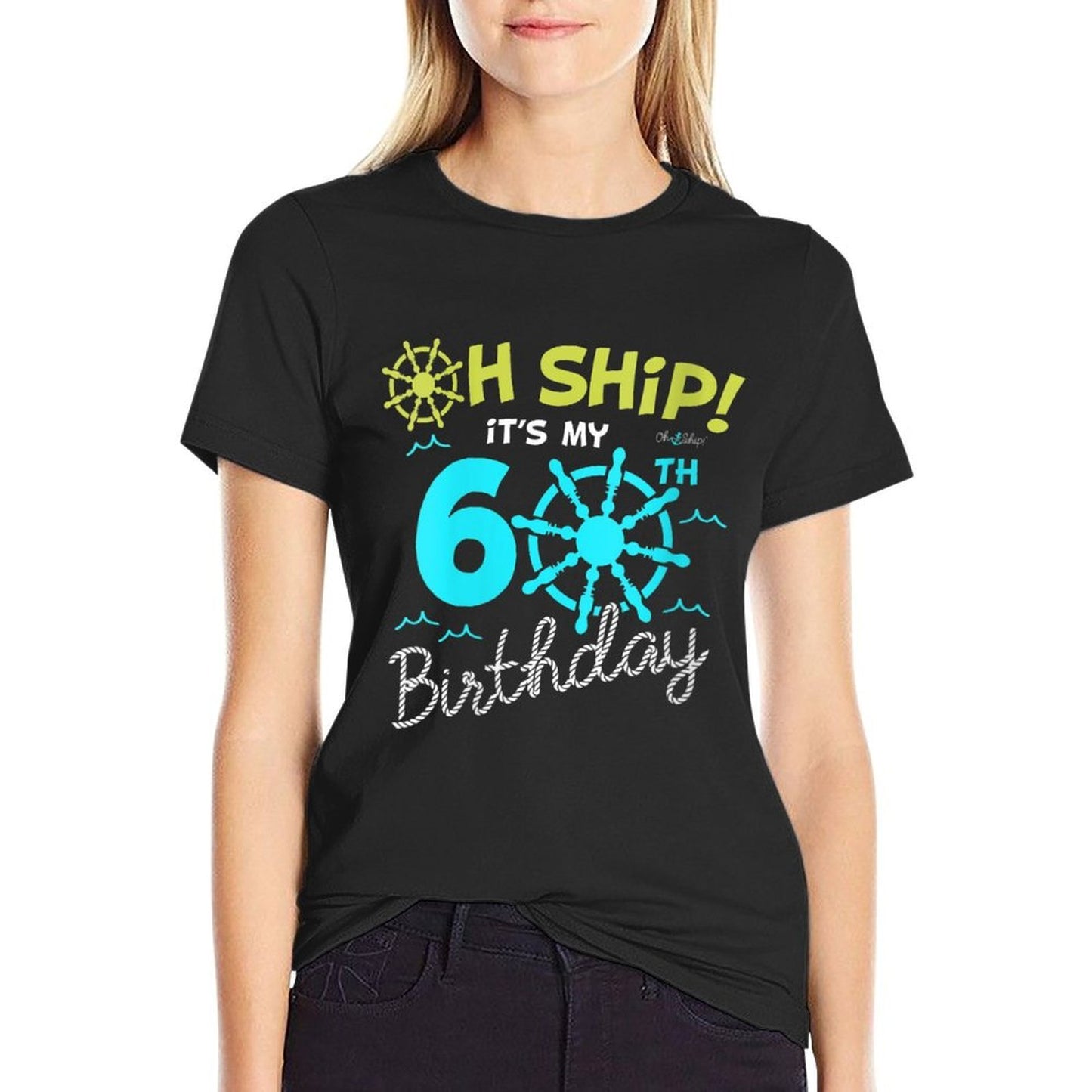 Womens Oh Ship It's My 60th Birthday - I'm 60 Birthday Cruise Trendy Pattern T-Shirt
