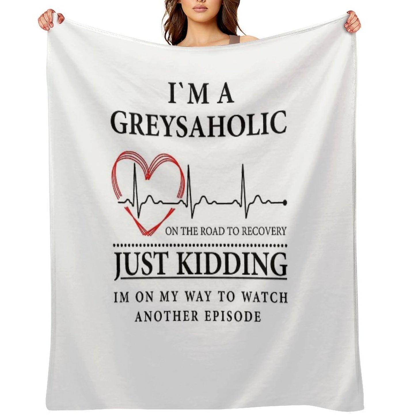 I'm on My Way to Watch Another Episode Quote of Grey's Shrink-resistant Throw Blanket