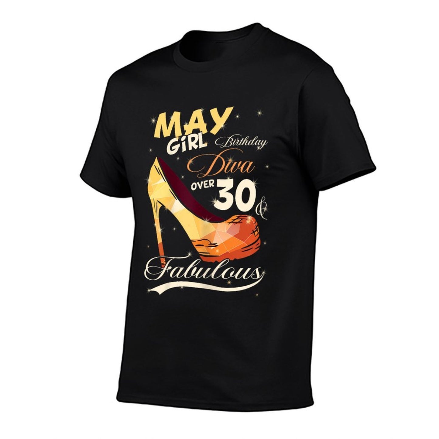 May Girl Birthday Diva Fabulous 30th Birthday Odor-resistant T-Shirt
