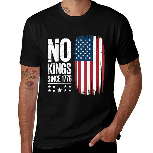 No Kings in America Since 1776 Independence Day  Wrinkle-resistant T-Shirt