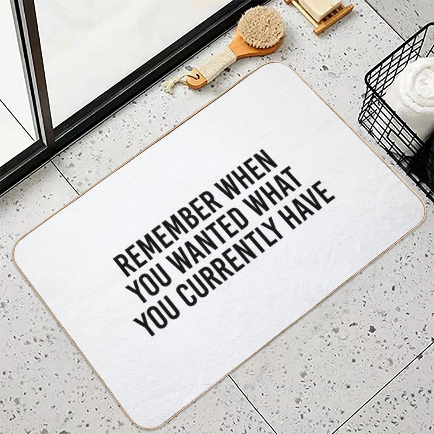 Remember When You Wanted What You Currently Have Stain-Proof Bath Mat